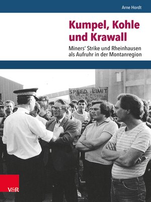 cover image of Kumpel, Kohle und Krawall